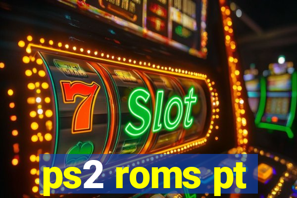 ps2 roms pt-br